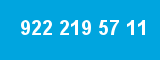 922 219 57 11